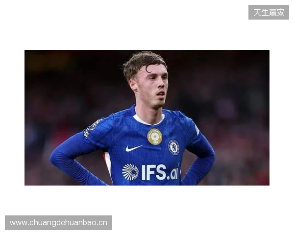 帕尔默:此前连输四场滋味并不好,赢维尔港让大家重拾好心情 帕尔默:此前连输四场滋味并不好,赢维尔港让大家重拾好心情